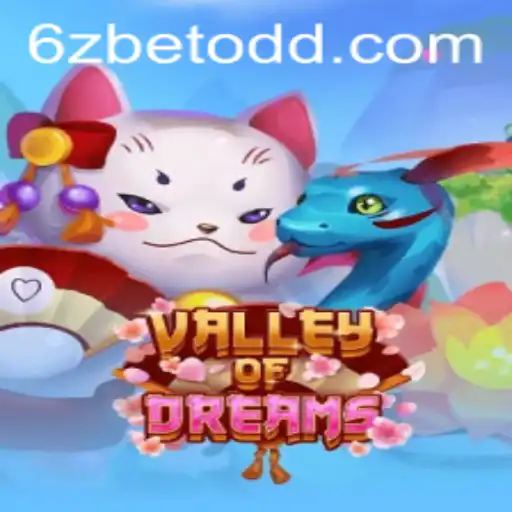 Discover the Enchanting World of ValleyofDreams with 6zbet